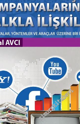 Siyasal Seçim Kampanyalarında Halkla İlişkiler: Kampanyalar, Yöntemler ve Araçlar Üzerine Bir İnceleme -