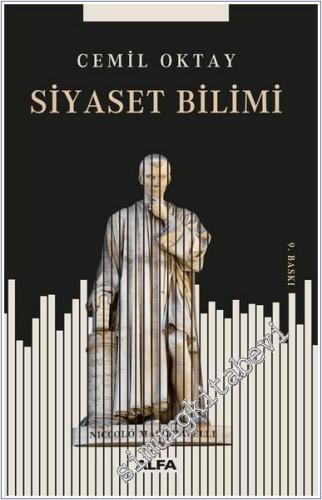 Siyaset Bilimi İncelemeleri: Meşruiyet, Sınıflandırma, Kültür, Modernleşme -        2024