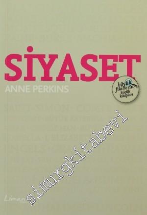 Siyaset: Büyük Fikirlerin Küçük Kitapları -