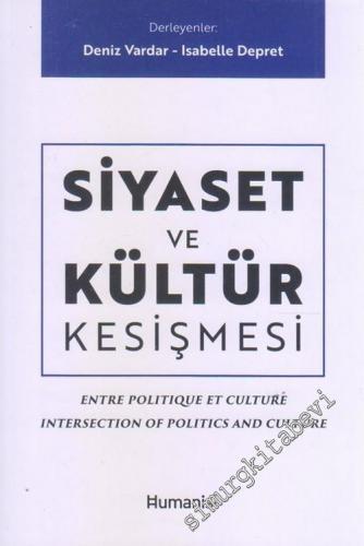 Siyaset ve Kültür Kesişmesi = Entre Politique et Culture = Intersection of Politics ans Culture -        2019