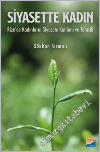 Siyasette Kadın Rize'de Kadınların Siyasete Katılımı ve Temsili - 2025
