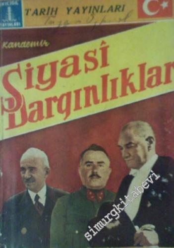 Siyasi Dargınlıklar Cilt: 1 -