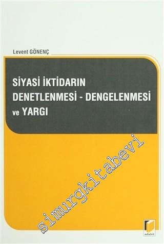 Siyasi İktidarın Denetlenmesi - Dengelenmesi ve Yargı -