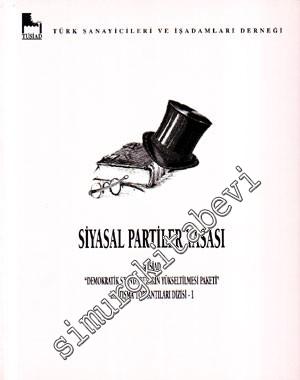 Siyasi Partiler Yasası: TÜSİAD “Demokratik Standartların Yükseltilmesi