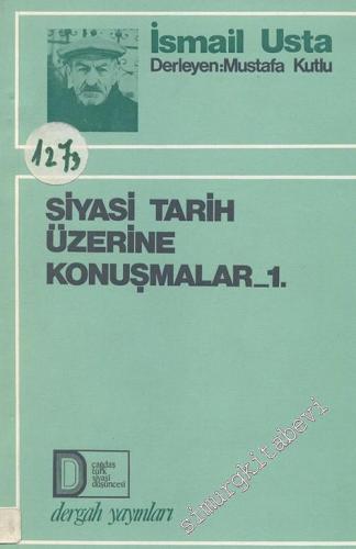 Siyasi Tarih Üzerine Konuşmalar 1 -        1976