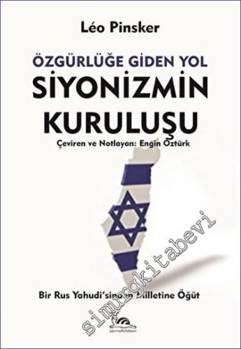 Siyonizmin Kuruluşu Özgürlüğe Giden Yol -        2023