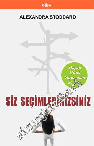 Siz Seçimlerinizsiniz -