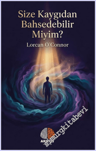 Size Kaygıdan Bahsedebilir Miyim -        2026