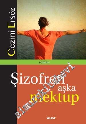 Şizofren Aşka Mektup