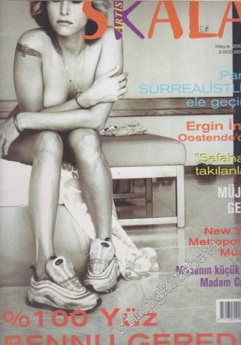 Skala Artist - Dosya: % 100 Yüz Bennu Gerede - Sayı: 13      Mayıs