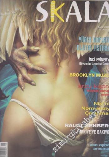Skala Artist - Dosya: Yürek Hoplatan Dijital Fıstıklar - Sayı: 16      Eylül