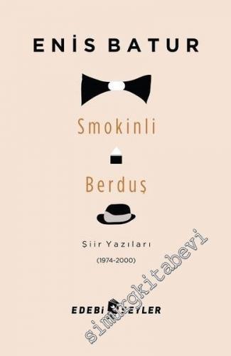 Smokinli Berduş : Şiir Yazıları (1974 - 2000) -