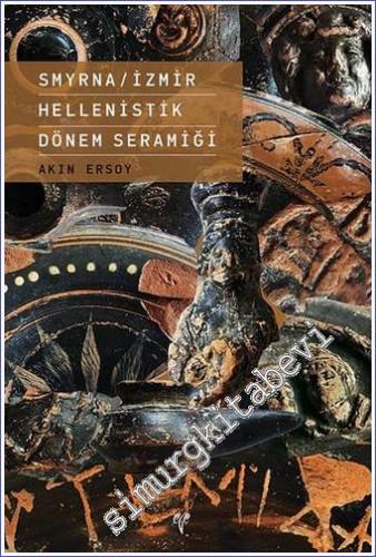Smyrna İzmir Hellenistik Dönem Seramiği -        2020