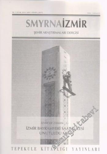 Smyrna: İzmir Şehir Araştırmaları Dergisi - Dosya: İzmir'de Zaman -I- 