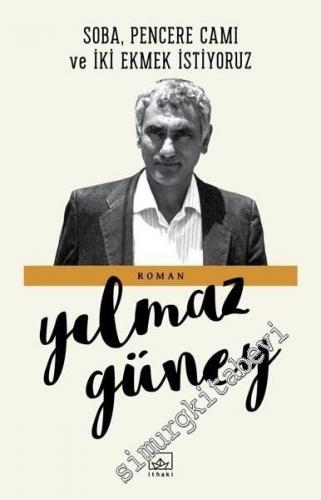 Soba Pencere Camı ve İki Ekmek İstiyoruz -        2019