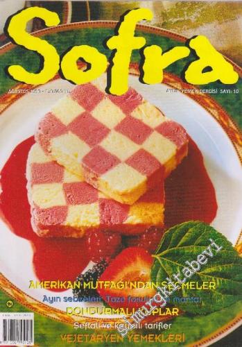Sofra Aylık Yemek Dergisi : Amerikan Mutfağından Seçmeler  - Sayı: 10       Ağustos 1996