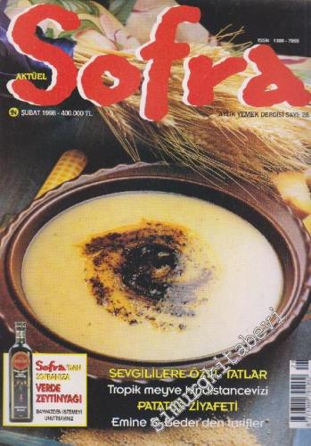Sofra Aylık Yemek Dergisi . Sevgililere Özel Tatlar - .Hindistan Cevizi - Biberiye - Patetes - Sayı: 28       1998