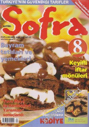 Sofra Aylık Yemek Dergisi - Sayı: 97      Kasım 2003
