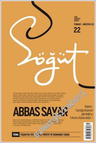 Söğüt Türk Edebiyatı Dergisi - Abbas Sayar - Sayı: 22 Temmuz - Ağustos