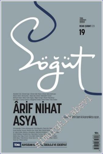 Söğüt Türk Edebiyatı Dergisi - Ârif Nihat Asya - Sayı: 19 Ocak - Şubat
