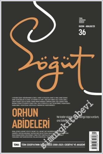 Söğüt Türk Edebiyatı Dergisi - Orhun Abideleri - Sayı: 36 Kasım - Aral
