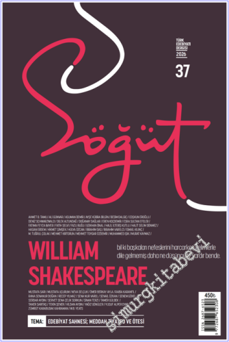 Söğüt Türk Edebiyatı Dergisi - Willam Shakespeare - Sayı: 37 Ocak - Şu