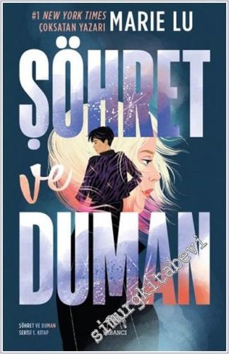 Şöhret ve Duman : Şöhret ve Duman Serisi 1. Kitap -        2025