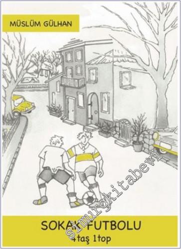Sokak Futbolu: 4 Taş 1 Top -        2025