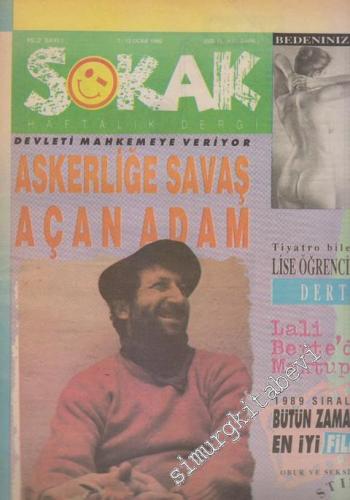 Sokak - Haftalık Dergi - Dosya: Askerliğe Savaş Açan Adam - Sayı: 1    2  Ocak