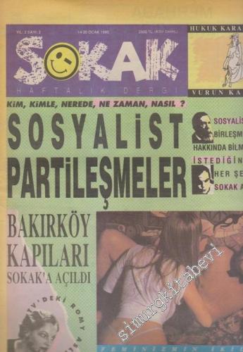 Sokak - Haftalık Dergi - Dosya: Sosyalist Partileşmeler - Bakırköy Kapıları Sokak'a Açıldı - Sayı: 2    2  Ocak
