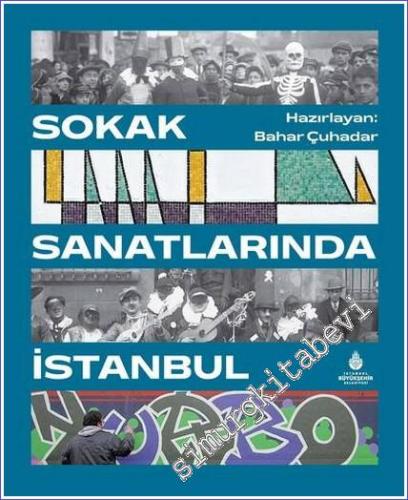 Sokak Sanatlarında İstanbul CİLTLİ -        2022