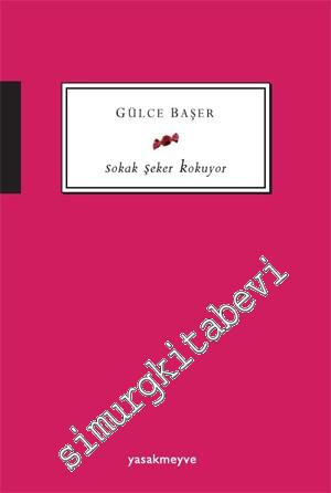 Sokak Şeker Kokuyor