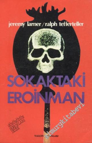 Sokaktaki Eroinman -