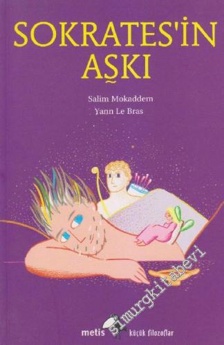 Sokrates'in Aşkı - Küçük Filozoflar 11 -