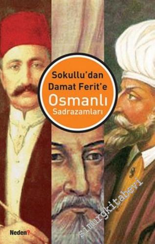 Sokollu'dan Damat Ferit'e Osmanlı Sadrazamları -        2007