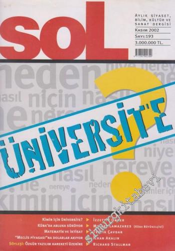 Sol Aylık Siyaset, Bilim, Kültür ve Sanat Dergisi - Dosya: Üniversite 
