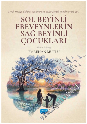 Sol Beyinli Ebeveynlerin Sağ Beyinli Çocukları -        2026