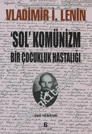 Sol Komünizm: Bir Çocukluk Hastalığı -