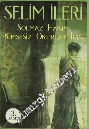 Solmaz Hanım Kimsesiz Okurlar İçin -