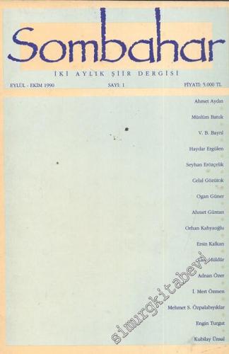 Sombahar: İki Aylık Şiir Dergisi  - Eylül - Ekim 1990; Sayı: 1