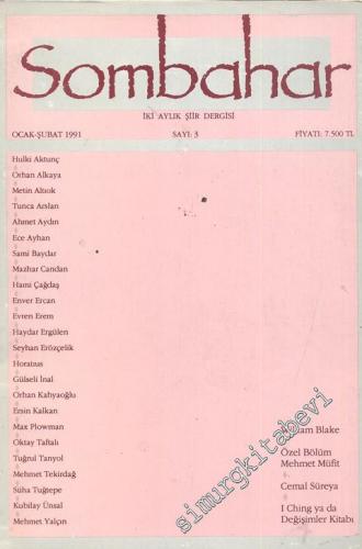 Sombahar: İki Aylık Şiir Dergisi - Ocak - Şubat 1991; Sayı: 3