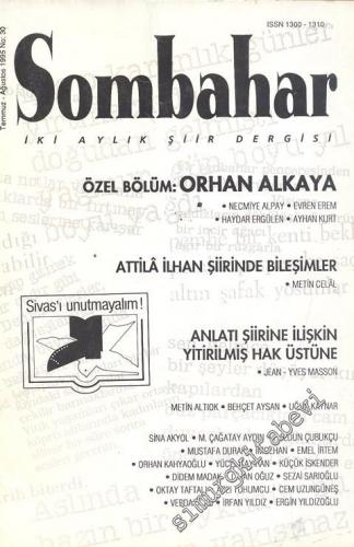 Sombahar: İki Aylık Şiir Dergisi - Temmuz - Ağustos 1995; Sayı: 30