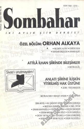 Sombahar: İki Aylık Şiir Dergisi  - Temmuz - Ağustos 1995; Sayı: 30