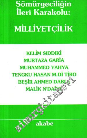 Sömürgeciliğin İleri Karakolu : Milliyetçilik -