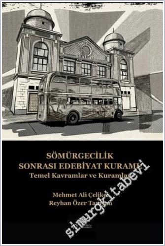 Sömürgecilik Sonrası Edebiyat Kuramı : Temel Kavramlar ve Kuramlar -        2025