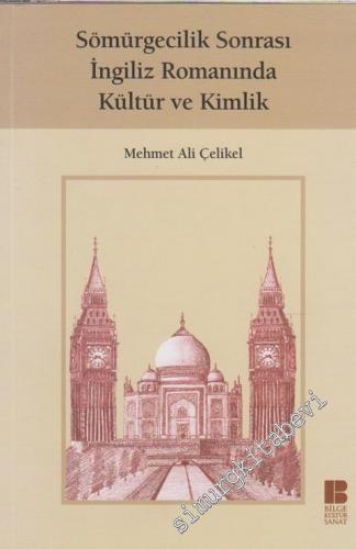 Sömürgecilik Sonrası İngiliz Romanında Kültür Ve Kimlik -