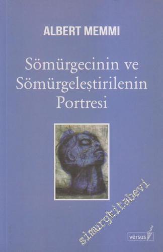 Sömürgecinin Portresi Sömürgeleştirilenin Portresi -