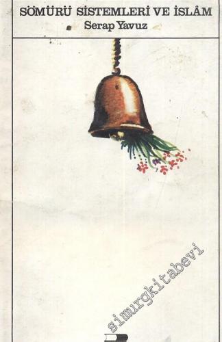 Sömürü Sistemleri ve İslam -