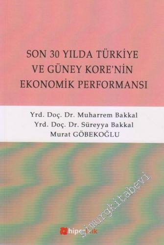 Son 30 Yılda Türkiye ve Güney Kore'nin Ekonomik Performansı -        2012