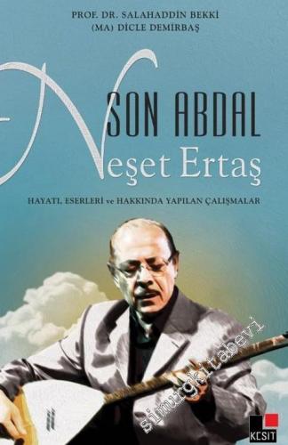 Son Abdal Neşet Ertaş -        2025